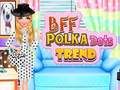 لعبة BFF Polka Dots ﻩﺎﺠﺗﺍ  على الانترنت