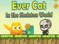 لعبة EverCat ﻲﻤﻈﻌﻟﺍ ﻞﻜﻴﻬﻟﺍ ﻢﻟﺎﻋ ﻲﻓ  على الانترنت