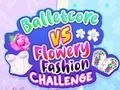 لعبة Balletcore ﺓﺮﻫﺰﻤﻟﺍ ءﺎﻳﺯﻷ﻿ﺍ ﻱﺪﺤﺗ ﻞﺑﺎﻘﻣ على الانترنت