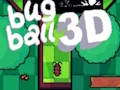 لعبة Bug Ball 3D على الانترنت