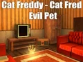 لعبة Cat Freddy - Cat Fred Evil Pet على الانترنت