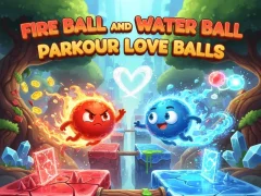 لعبة Fire Ball and Water Ball: Parkour Love Balls على الانترنت