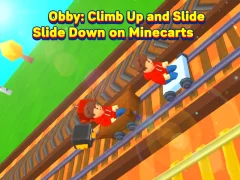 لعبة Obby: Climb Up and Slide Down on Minecarts على الانترنت