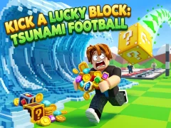 لعبة Kick a Lucky Block: Tsunami Football على الانترنت