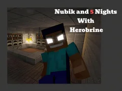 لعبة Nubik And 5 Nights With Herobrine على الانترنت