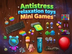 لعبة Antistress relaxation toys Mini Games على الانترنت