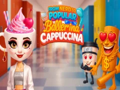 لعبة From Nerd to Popular Ballerina Cappuccina على الانترنت