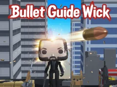لعبة Bullet Guide Wick على الانترنت