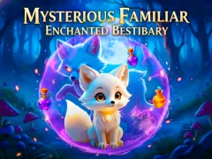 لعبة Mysterious Familiar Enchanted Bestiary على الانترنت