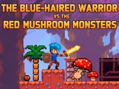 لعبة The Blue-Haired Warrior vs the Red Mushroom Monsters على الانترنت