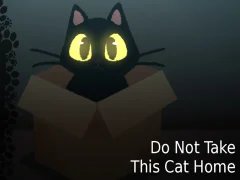 لعبة Do NOT Take This Cat Home على الانترنت