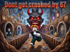 لعبة Dont get crashed by 67 على الانترنت