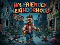 لعبة My Friendly Neighborhood على الانترنت