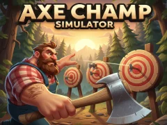 لعبة Axe Champ Simulator على الانترنت