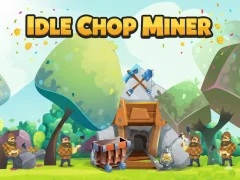 لعبة Idle Chop Miner على الانترنت