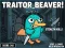 لعبة Traitor Beaver! على الانترنت