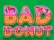 لعبة Bad Donut على الانترنت