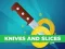 لعبة Knives and Slices على الانترنت