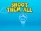 لعبة Shoot them All على الانترنت
