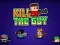 لعبة Kill The Guy على الانترنت