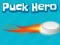 لعبة Puck Hero على الانترنت