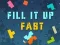 لعبة Fill It Up Fast على الانترنت