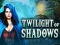 لعبة Twilight of Shadows على الانترنت