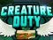 لعبة Creature Duty على الانترنت