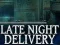 لعبة Late Night Delivery على الانترنت