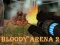 لعبة Bloody Arena 2 على الانترنت