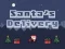 لعبة Delivery of Santa Claus على الانترنت