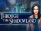 لعبة Through the Shadowland على الانترنت
