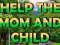 لعبة Help The Mom And Child على الانترنت