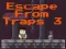 لعبة Escape From Traps 3 على الانترنت