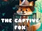 لعبة The Captive Fox على الانترنت
