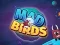 لعبة Mad Birds على الانترنت