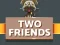 لعبة Two Friends على الانترنت