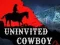 لعبة Uninvited Cowboy على الانترنت