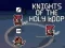 لعبة Knights of the Holy Loop على الانترنت