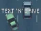 لعبة Text 'n' Drive على الانترنت