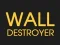 لعبة Wall Destroyer على الانترنت