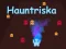 لعبة Hauntriska على الانترنت