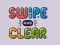 لعبة Swipe And Clear على الانترنت