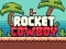 لعبة Rocket Cowboy على الانترنت