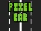 لعبة Pixel Car على الانترنت