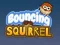 لعبة Bouncing Squirrel على الانترنت