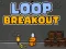 لعبة Loop Breakout على الانترنت