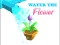 لعبة Water The Flower على الانترنت