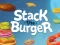 لعبة Stack The Burger على الانترنت
