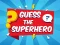 لعبة Guess The Superhero على الانترنت